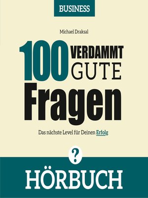 cover image of 100 Verdammt gute Fragen – BUSINESS